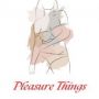 Pleasure Things